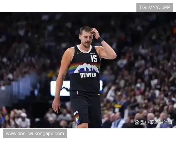 约基奇挡拆换防制造错位 本季助攻结构优于上季